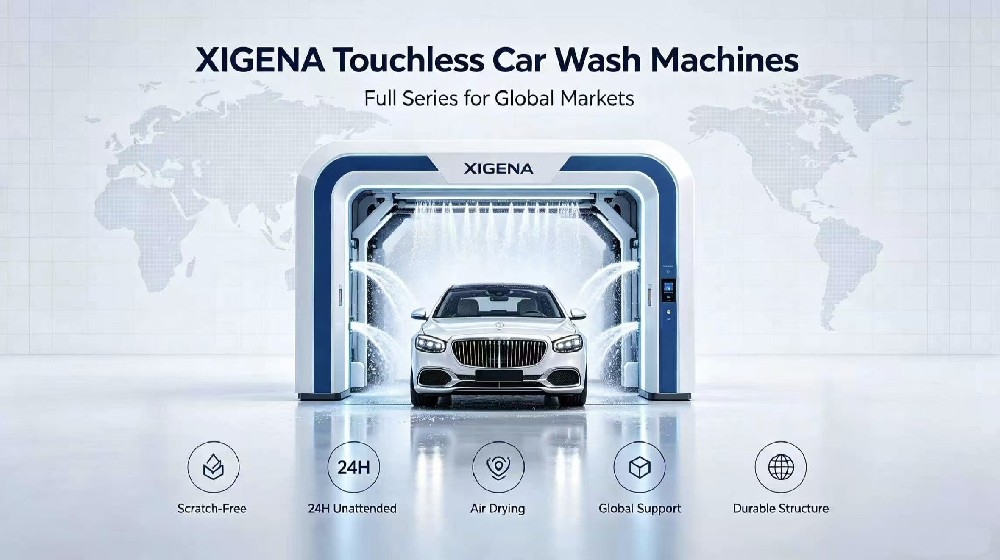 XIGENA Full‑Range Touchless Car Wash Machines for Global Unattended Business